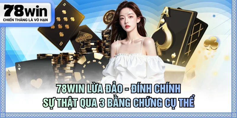 78WIN lừa đảo